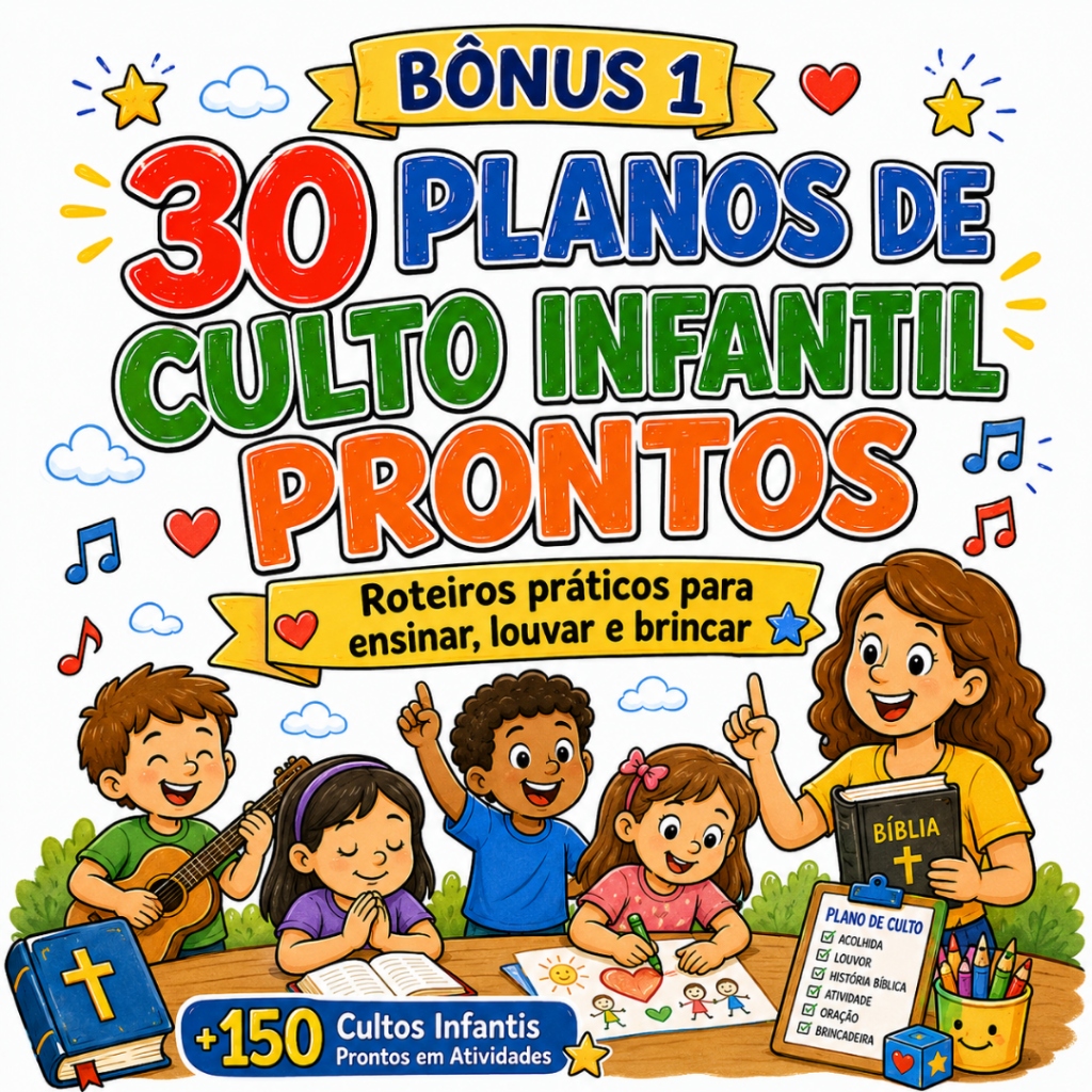 Bônus 1 - 30 Planos de Culto Infantil Prontos